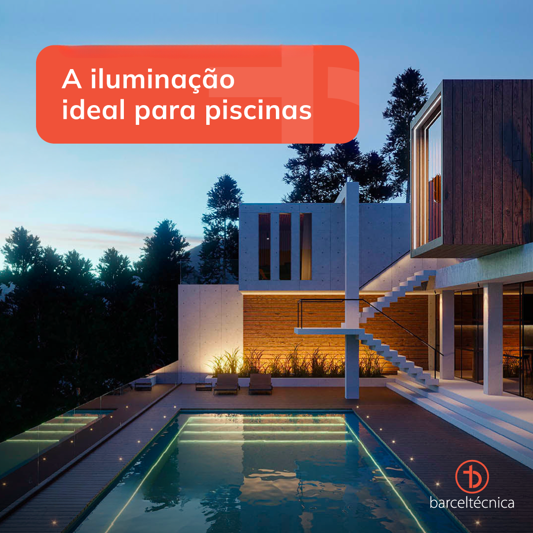 Iluminação para Piscinas: Transforme o seu espaço com a Barceltécnica